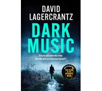 Dark Music: The gripping new thriller from the author of THE GIRL IN THE SPIDER'S WEB