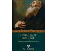 Dark Night of the Soul by Benedict Saint John of the Cross Benedict Saint John of the Cross (Auteur)