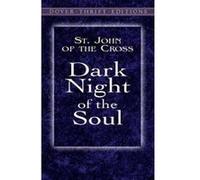 Dark Night of the Soul, Dover Thrift Editions Series John of the Cross, Silverio, E. Allison Peers (Auteur)