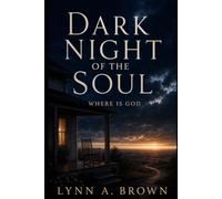 Dark Night of the Sould: Where Is God