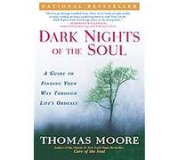 Dark Nights Of The Soul Thomas Moore (Auteur)