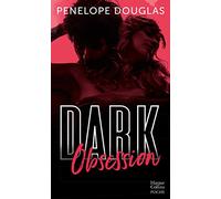 Dark Obsession: Après Dark Romance et Dark Desire, le nouveau roman de Penelope Douglas