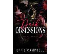 Dark Obsessions: A Dark Mafia Romance (Mcgowan Mafia Series)