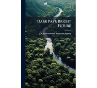Dark Past, Bright Future