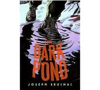 Dark Pond Joseph Bruchac (Auteur)