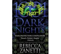 Dark Protectors Compilation: 3 Stories by Rebecca Zanetti