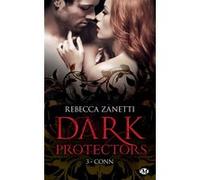 Dark Protectors, T3 : Conn Rebecca Zanetti (Auteur)