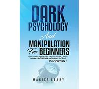Dark Psychology & Manipulation For Beginners