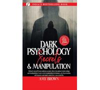 Dark Psychology: Secrets And Manipulation