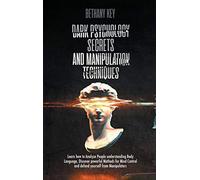 Dark Psychology Secrets And Manipulation Techniques
