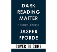 Dark Reading Matter - Jasper Fforde - Soho Press - ebook (ePub) - Livre