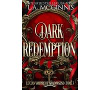 Dark Redemption: Le Clan Vampire De Shadowsend: Tome 3