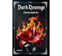 Dark Revenge: marked by the Fire