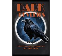 Dark Reveries: Art, Poetry, And Short Stories Of The Macabre