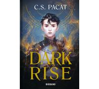 Dark Rise, T1 : Dark Rise (édition reliée) - C.S. Pacat - Big Bang - relié - Roman adolescent