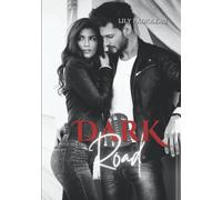 Dark Road: La descente aux enfers