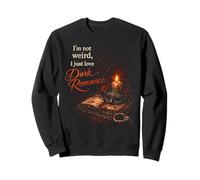 Dark Romance Booktok I'm Not Weird I Just Love Dark Romance Sweatshirt