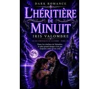 Dark romance L' Héritière de Minuit: Les Chroniques de Valombre - Tome 1