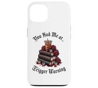 Dark Romance Merch,You Had Me at Trigger Warning Book Club Coque pour iPhone 13