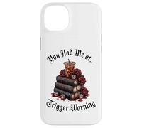 Dark Romance Merch,You Had Me at Trigger Warning Book Club Coque pour iPhone 14 Plus