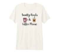 Dark Romance Smutty Reads & Coffee Please Spicy Books Smutt T-Shirt Haut de Gamme