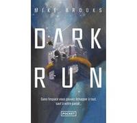 Dark run Mike Brooks (Auteur), Hélène Collon (Traduction)