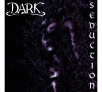 Dark - Seduction [Import]
