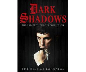 Dark Shadows Greatest Episodes Collection: The Best of Barnabas