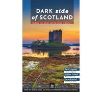 Dark Side of Scotland: Violence, Fear, Belief, and the Making of Brutality
