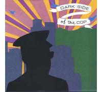 Dark Side of the Cop - Dark Side of The Cop