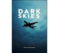 Dark Skies: 100 True Stories of Aviation Horror and Night Flights