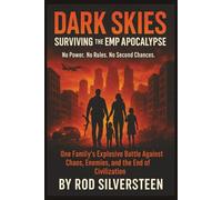 Dark Skies: Surviving the EMP Apocalypse: Prepper fiction emp fiction Prepper survival Emp fiction books emp fiction survival emp apocalypse survival ... emp apocalypse survival fiction new books