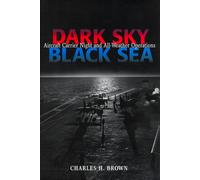 Dark Sky, Black Sea: Aircraft Carrier Night and All-Weather Operations