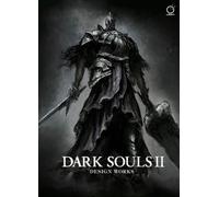 Dark Souls II: Design Works by From Software [Hardback] NEUF