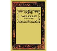 Dark Souls III: Design Works