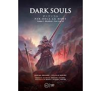 Dark Souls: Par-delà la mort - Volume 2 : Boodborne - Dark Souls III