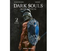 Dark Souls Redemption T02 - Julien Blondel - Mana Books - broché - Manga