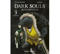 Dark Souls Redemption T03 (ePub) - Julien Blondel - Mana Books - ebook (ePub illustré) - Manga