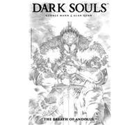 Dark Souls Vol. 1: The Breath Of Andolus Artist's Edition