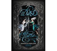 Dark Stars: An Epic YA Time Travel Romance About Hope, Protection, and Impossible Odds