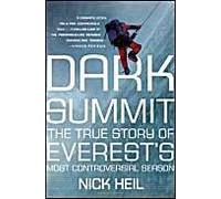 Dark Summit: The True Story Of Everest's Most Controversial Season