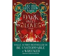 Dark Sweet Love - Lily Red - Newton Compton Editori - ebook (ePub) - Livre