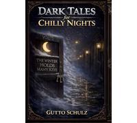 Dark tales for chilly nights Vol.2: The winter holds many keys