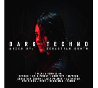 Dark Techno/Mixed by Sebastian Groth