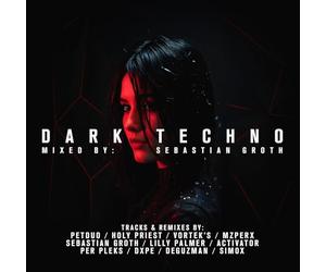 Dark Techno/Mixed By Sebastian Groth