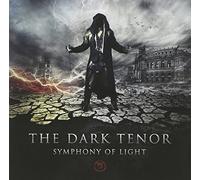 THE DARK TENOR - SYMPHONY OF LIGHT CD NEUF