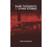 Dark Thoughts & Other Stories
