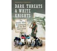 Dark Threats and White Knights Sherene H. Razack (Auteur)