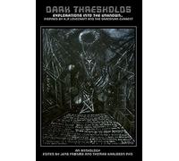 Dark Thresholds: Explorations Into The Unknown, Inspired By Hp Lovecraft And The Draconian Current