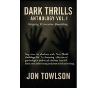 Dark Thrills Anthology Vol.1: Five Horror-Thrillers